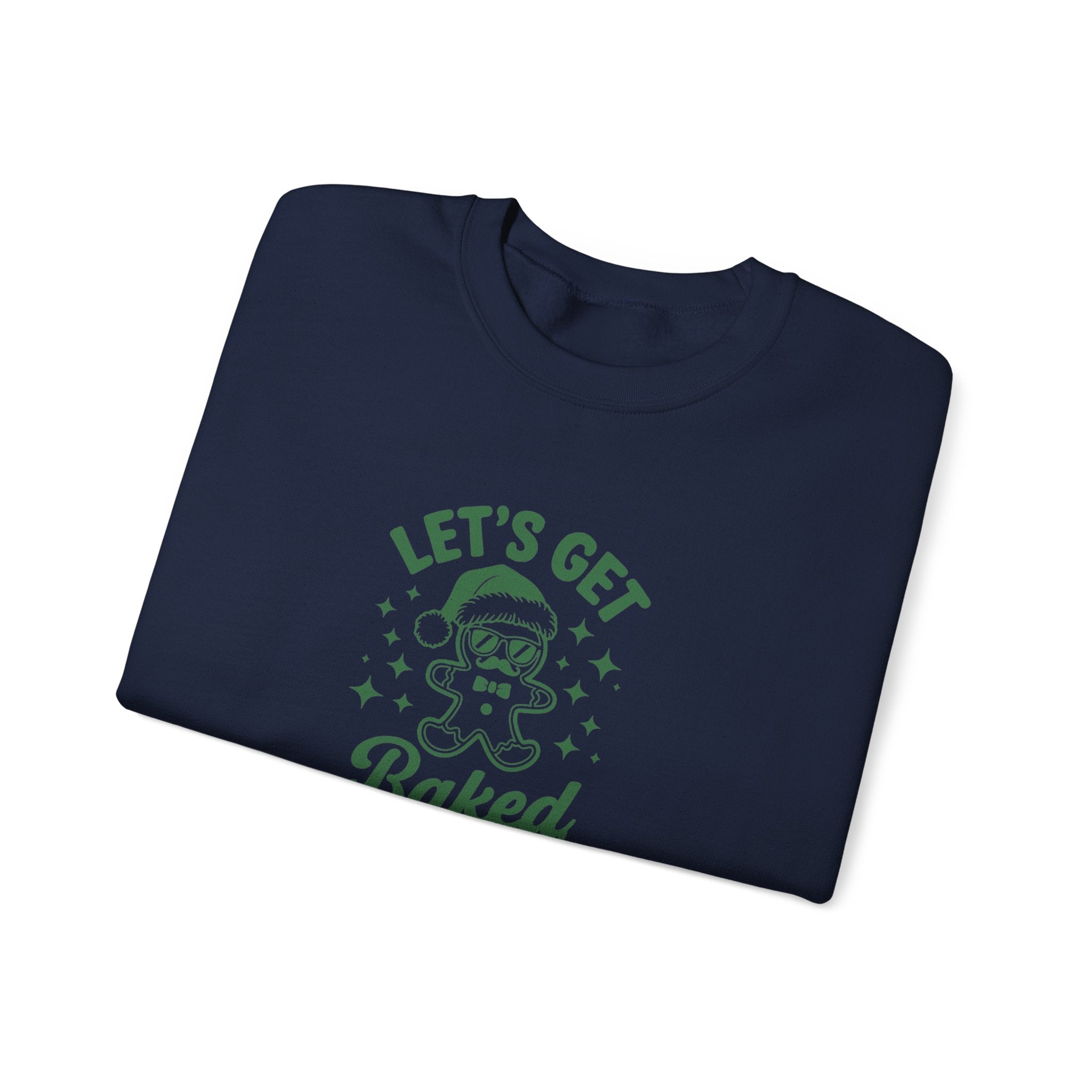 Let's Get Baked - Cozy Gift for Bakers, Christmas, Cooking Enthusiasts, Holiday Apparel, Cute Sweatshirt