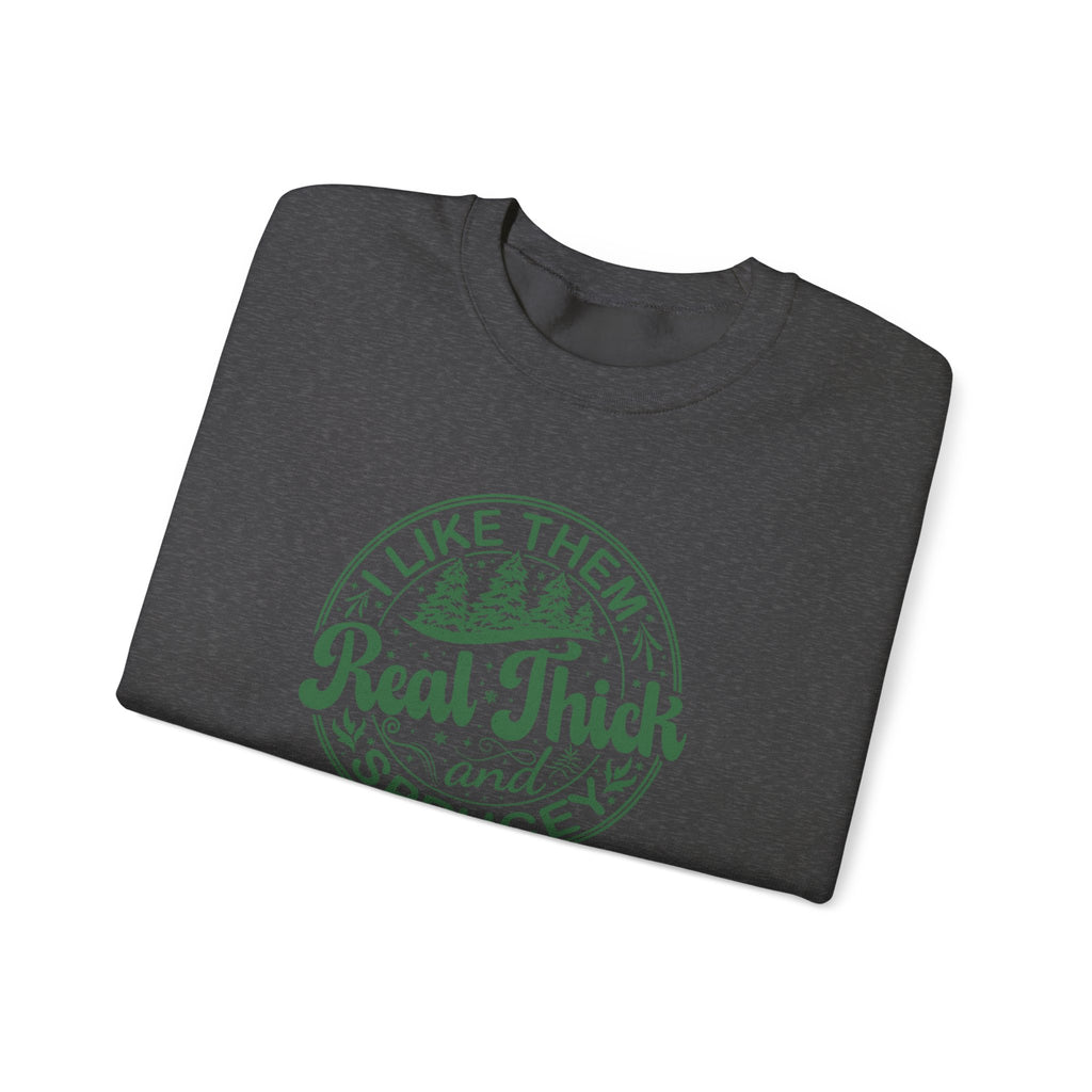 Cozy Sweatshirt with 'I Like Them Real Thick and Spruce' Design, Perfect for Winter, Holiday Gift, Casual Wear, Outdoor Adventures